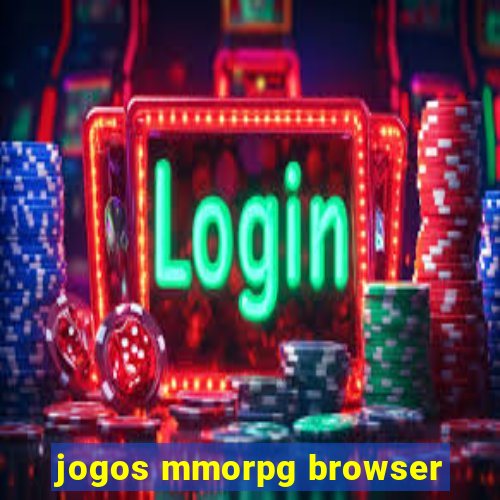 jogos mmorpg browser